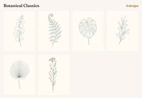 Botanical Classics, 6 designs